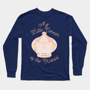 Typography My Little Corner of the World Long Sleeve T-Shirt